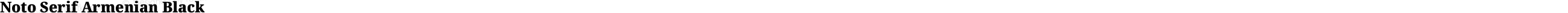 Noto Serif Armenian Black