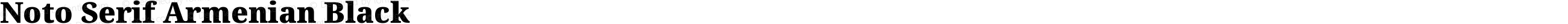 Noto Serif Armenian Black
