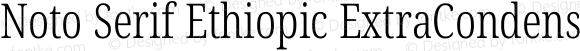 Noto Serif Ethiopic ExtraCondensed Light