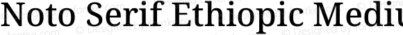 Noto Serif Ethiopic Medium