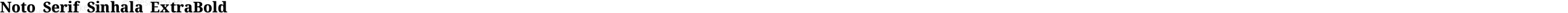 Noto Serif Sinhala ExtraBold