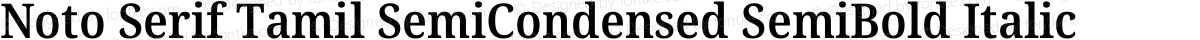 Noto Serif Tamil SemiCondensed SemiBold Italic