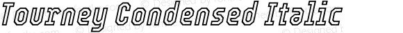 Tourney Condensed Italic