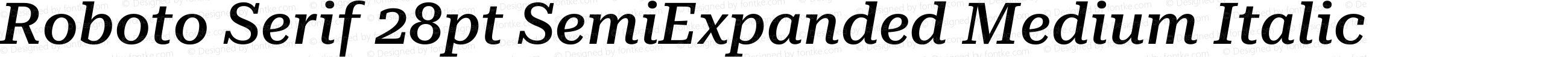 Roboto Serif 28pt SemiExpanded Medium Italic