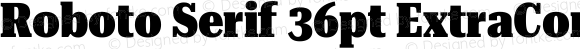 Roboto Serif 36pt ExtraCondensed Black