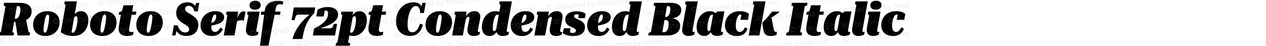 Roboto Serif 72pt Condensed Black Italic