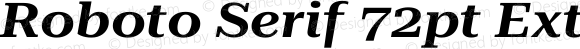 Roboto Serif 72pt ExtraExpanded SemiBold Italic