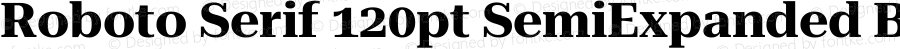 Roboto Serif 120pt SemiExpanded Bold