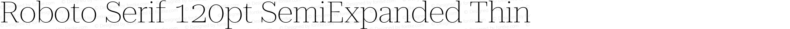 Roboto Serif 120pt SemiExpanded Thin