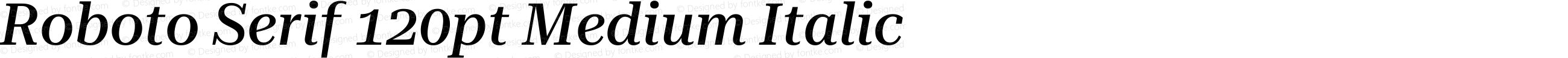 Roboto Serif 120pt Medium Italic