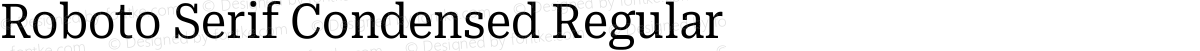 Roboto Serif Condensed Regular