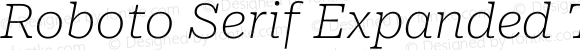 Roboto Serif Expanded Thin Italic