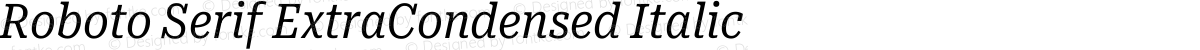 Roboto Serif ExtraCondensed Italic