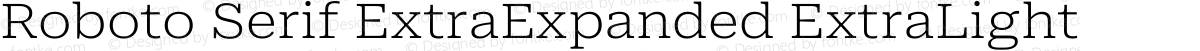 Roboto Serif ExtraExpanded ExtraLight