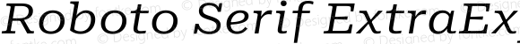 Roboto Serif ExtraExpanded Italic