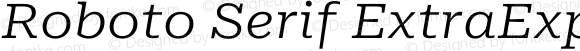 Roboto Serif ExtraExpanded Light Italic