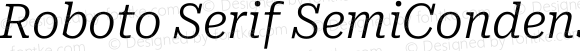 Roboto Serif SemiCondensed Light Italic