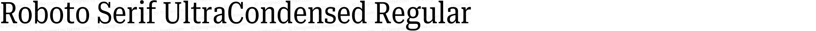 Roboto Serif UltraCondensed Regular