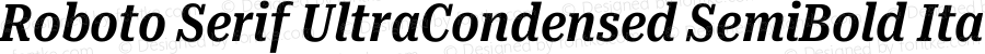 Roboto Serif UltraCondensed SemiBold Italic