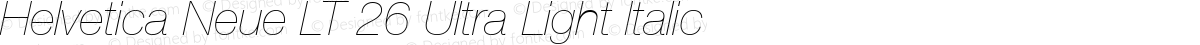 Helvetica Neue LT 26 Ultra Light Italic