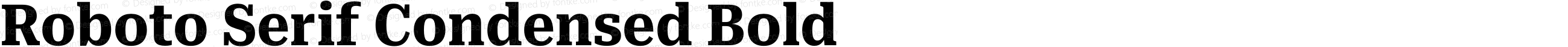 Roboto Serif Condensed Bold