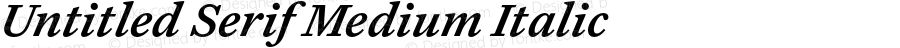 Untitled Serif Medium Italic