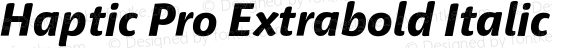 Haptic Pro Extrabold Italic