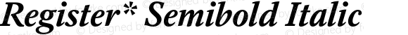 Register* Semibold Italic