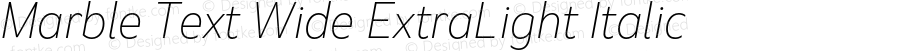 Marble Text Wide ExtraLight Italic