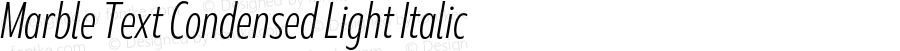 Marble Text Condensed Light Italic