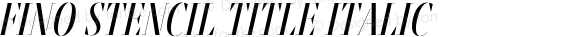 Fino Stencil Title Italic