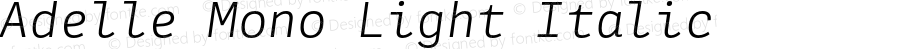 Adelle Mono Light Italic