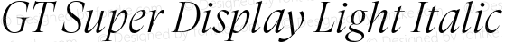 GT Super Display Light Italic