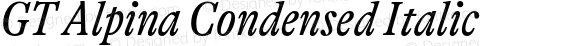 GT Alpina Condensed Italic