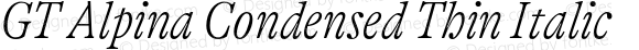 GT Alpina Condensed Thin Italic