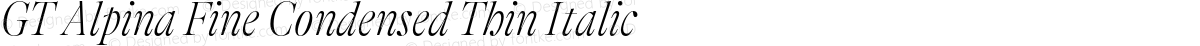 GT Alpina Fine Condensed Thin Italic