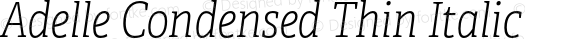 AdelleCondensedTh-Italic