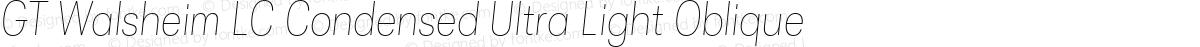 GT Walsheim LC Condensed Ultra Light Oblique