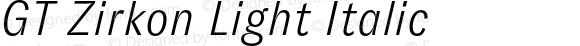 GT Zirkon Light Italic