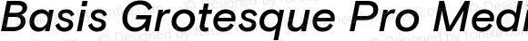 Basis Grotesque Pro Medium Italic