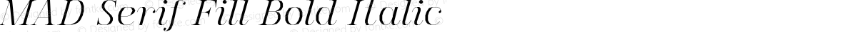 MAD Serif Fill Bold Italic