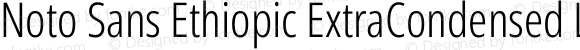 Noto Sans Ethiopic ExtraCondensed Light