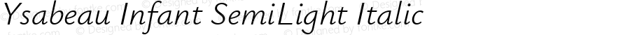 Ysabeau Infant SemiLight Italic