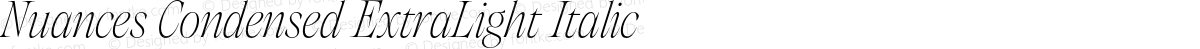 Nuances Condensed ExtraLight Italic