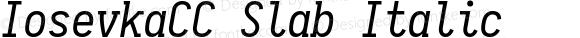 IosevkaCC Slab Italic