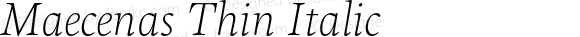 Maecenas Thin Italic