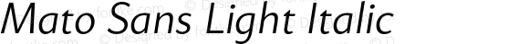 Mato Sans Light Italic