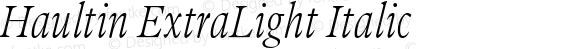 Haultin ExtraLight Italic