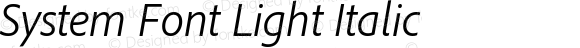 System Font Light Italic
