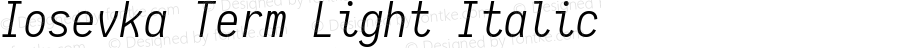 Iosevka Term Light Italic